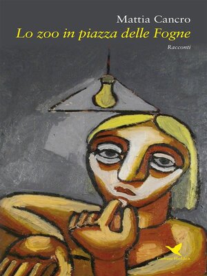 cover image of Lo zoo in piazza delle Fogne
